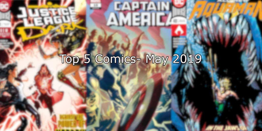 Top 5 Comics- May&nbsp;2019