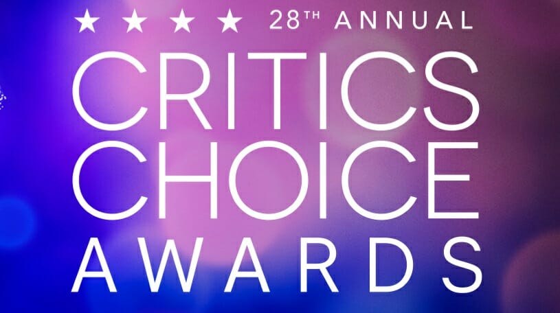 Our Film Ballot for the 28th annual Critics Choice&nbsp;Awards