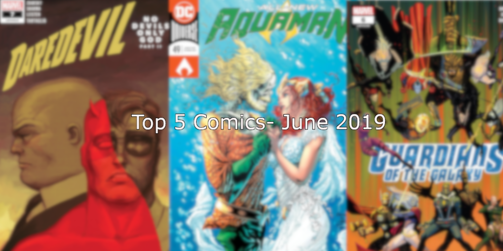 Top 5 Comics – June&nbsp;2019